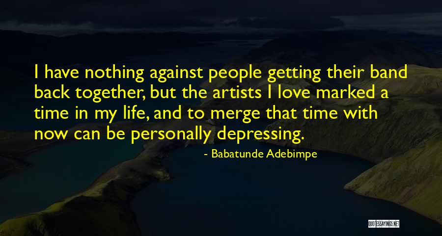 Wish To Go Back In Time Quotes By Babatunde Adebimpe Wish To Go Back In Time Quotes By Babatunde Adebimpe