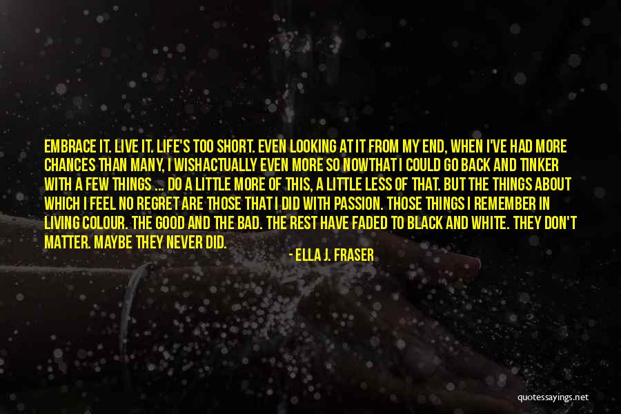 Wish To Go Back In Time Quotes By Ella J. Fraser Wish To Go Back In Time Quotes By Ella J. Fraser