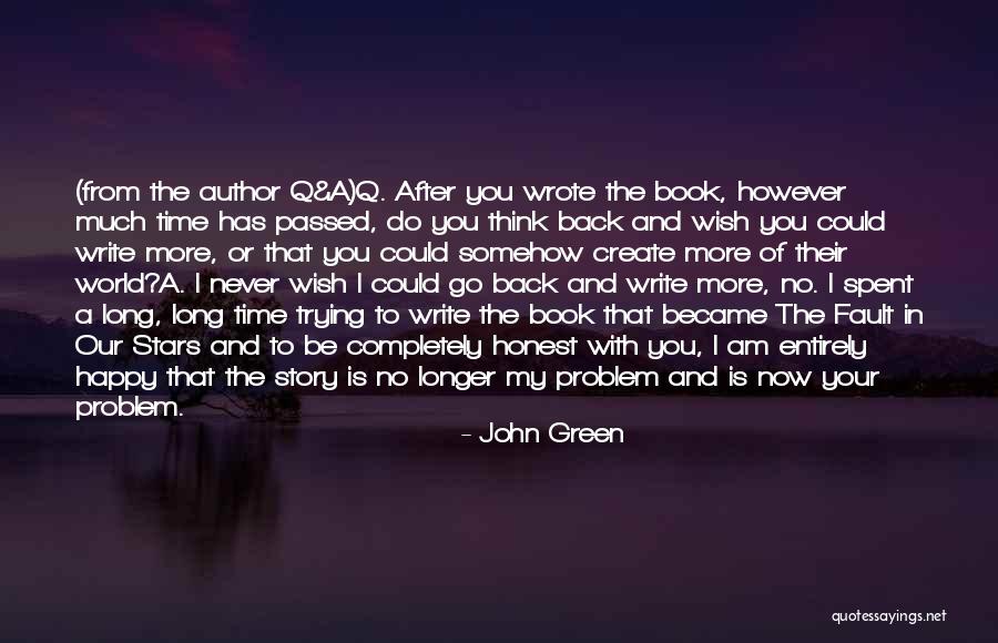 Wish To Go Back In Time Quotes By John Green Wish To Go Back In Time Quotes By John Green