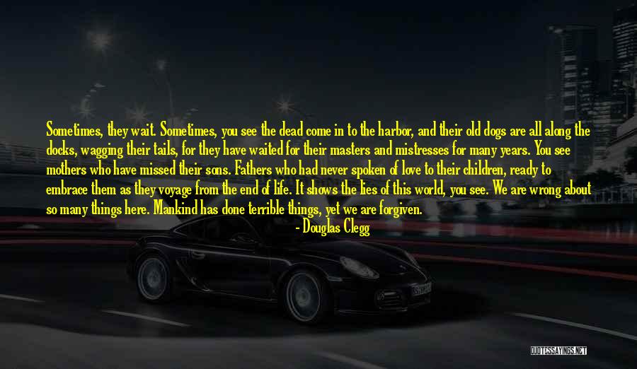 Wish U Missed Me Quotes By Douglas Clegg Wish U Missed Me Quotes By Douglas Clegg