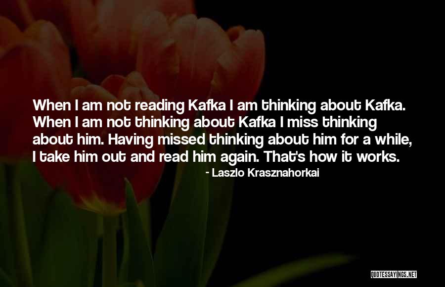 Wish U Missed Me Quotes By Laszlo Krasznahorkai Wish U Missed Me Quotes By Laszlo Krasznahorkai