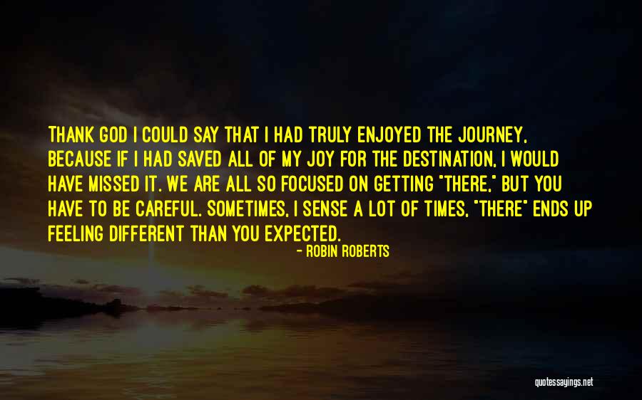 Wish U Missed Me Quotes By Robin Roberts Wish U Missed Me Quotes By Robin Roberts