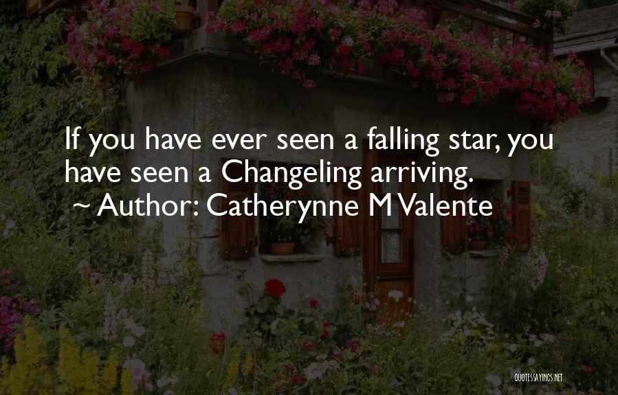 Wish Upon A Falling Star Quotes By Catherynne M Valente