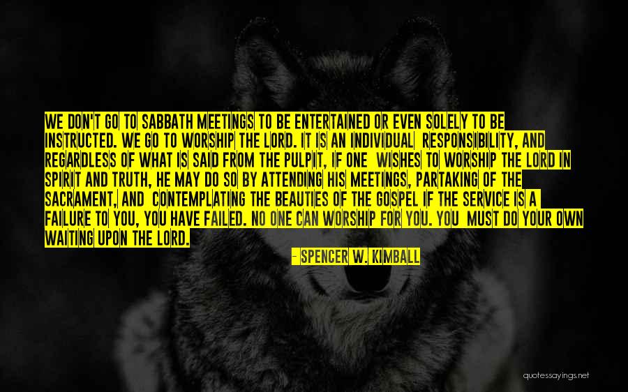 Wish Upon Quotes By Spencer W. Kimball Wish Upon Quotes By Spencer W. Kimball