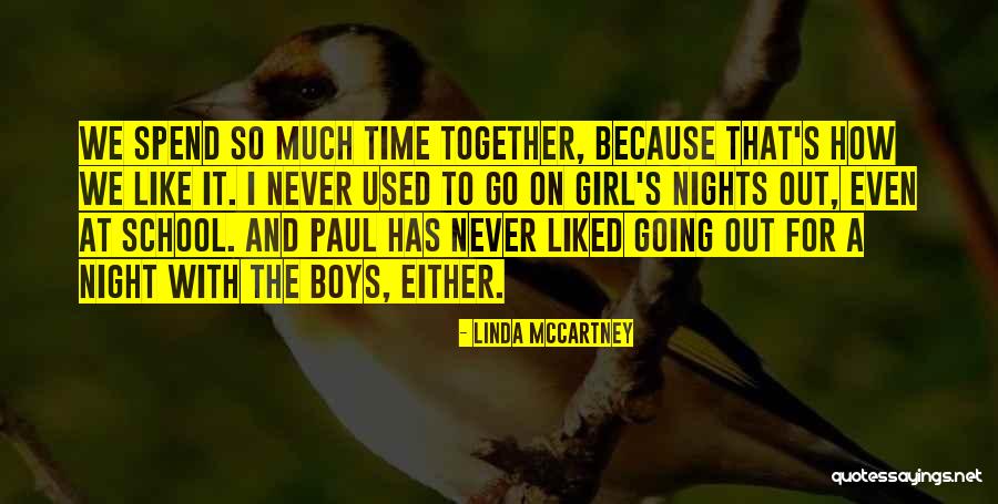 Wish We Could Spend More Time Together Quotes By Linda McCartney Wish We Could Spend More Time Together Quotes By Linda McCartney
