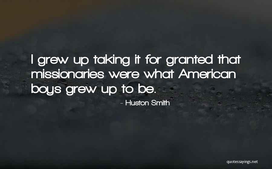 Wish Will Be Granted Quotes By Huston Smith