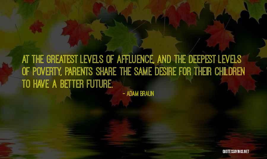 Wish You A Better Future Quotes By Adam Braun Wish You A Better Future Quotes By Adam Braun