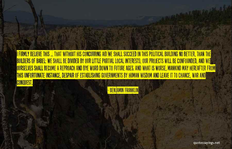 Wish You A Better Future Quotes By Benjamin Franklin Wish You A Better Future Quotes By Benjamin Franklin