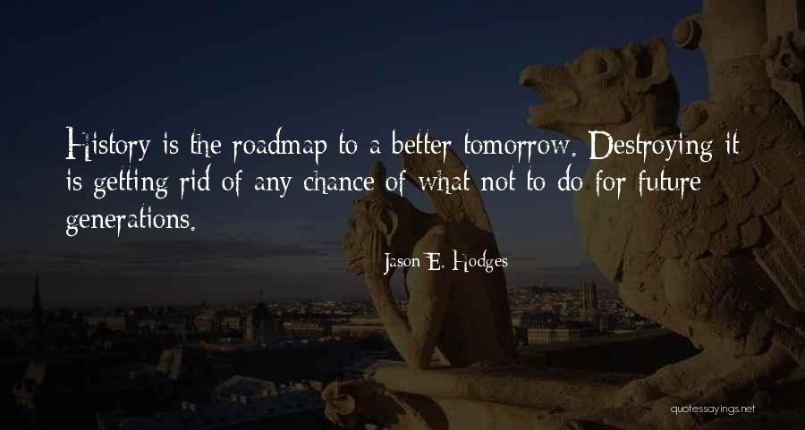 Wish You A Better Future Quotes By Jason E. Hodges Wish You A Better Future Quotes By Jason E. Hodges