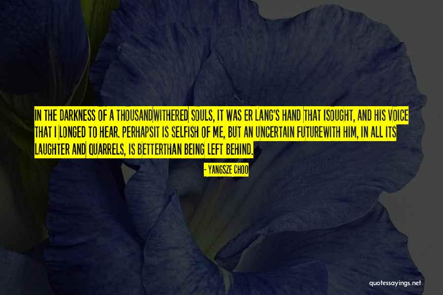 Wish You A Better Future Quotes By Yangsze Choo Wish You A Better Future Quotes By Yangsze Choo