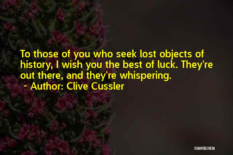 Wish You Best Luck Quotes By Clive Cussler