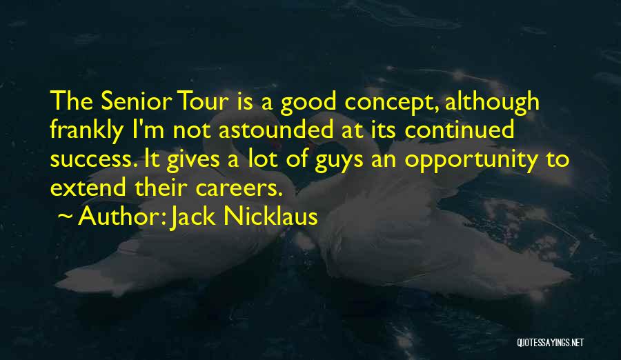 Wish You Continued Success Quotes By Jack Nicklaus