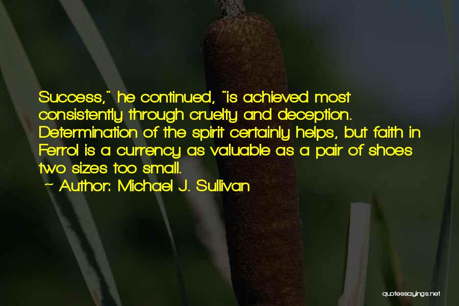 Wish You Continued Success Quotes By Michael J. Sullivan