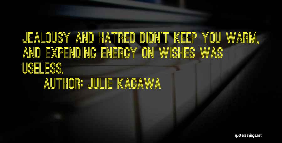 Wish You Didn't Have To Go Quotes By Julie Kagawa