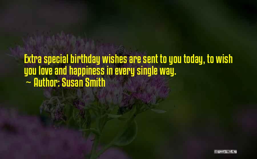 Wish You Every Happiness Quotes By Susan Smith