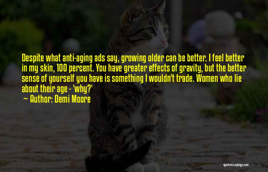 Wish You Feel Better Quotes By Demi Moore