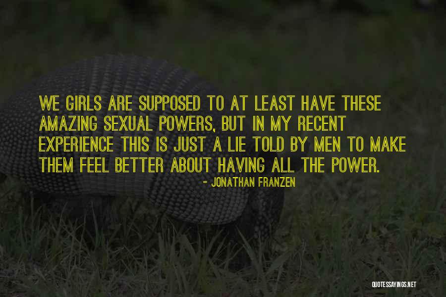 Wish You Feel Better Quotes By Jonathan Franzen