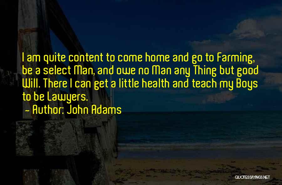 Wish You Good Health Quotes By John Adams