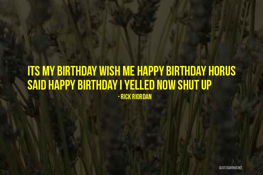Wish You Happy Birthday Quotes By Rick Riordan Wish You Happy Birthday Quotes By Rick Riordan