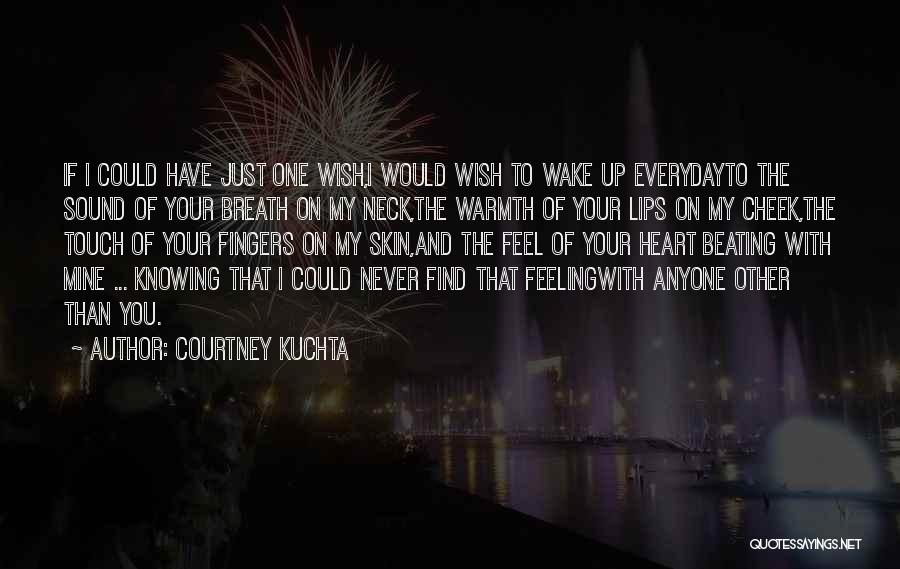 Wish You Mine Quotes By Courtney Kuchta