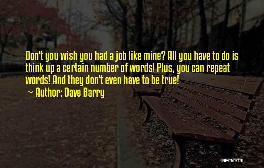 Wish You Mine Quotes By Dave Barry