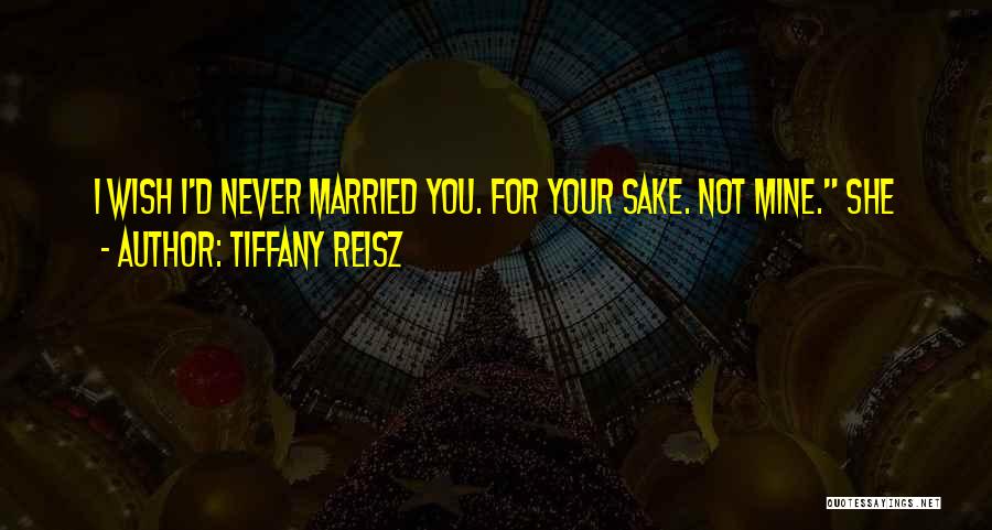 Wish You Mine Quotes By Tiffany Reisz