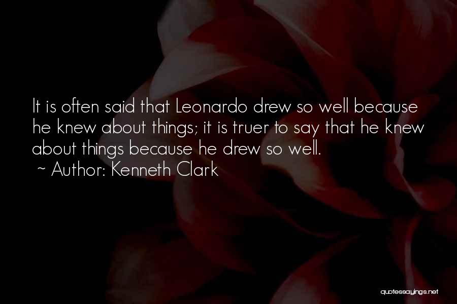 Wish You Only Knew Quotes By Kenneth Clark