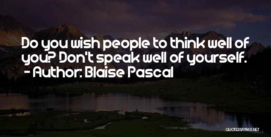 Wish You Quotes By Blaise Pascal