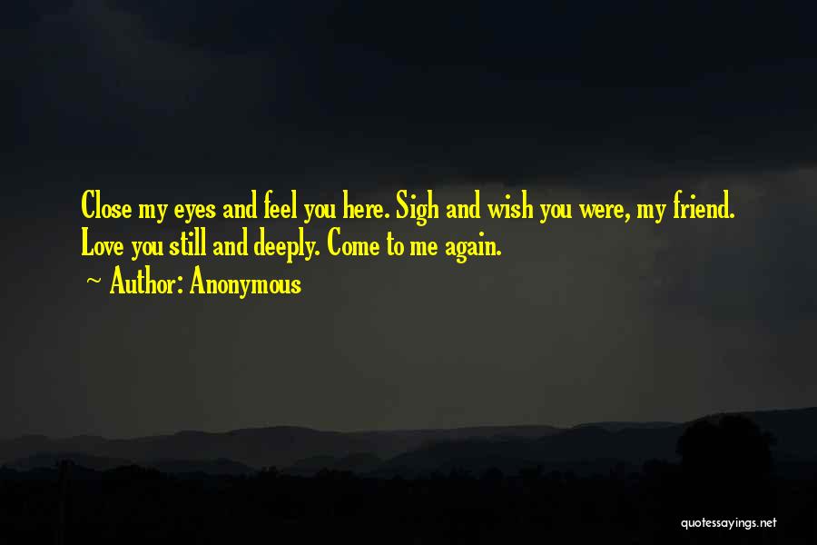 Wish You Still Love Me Quotes By Anonymous