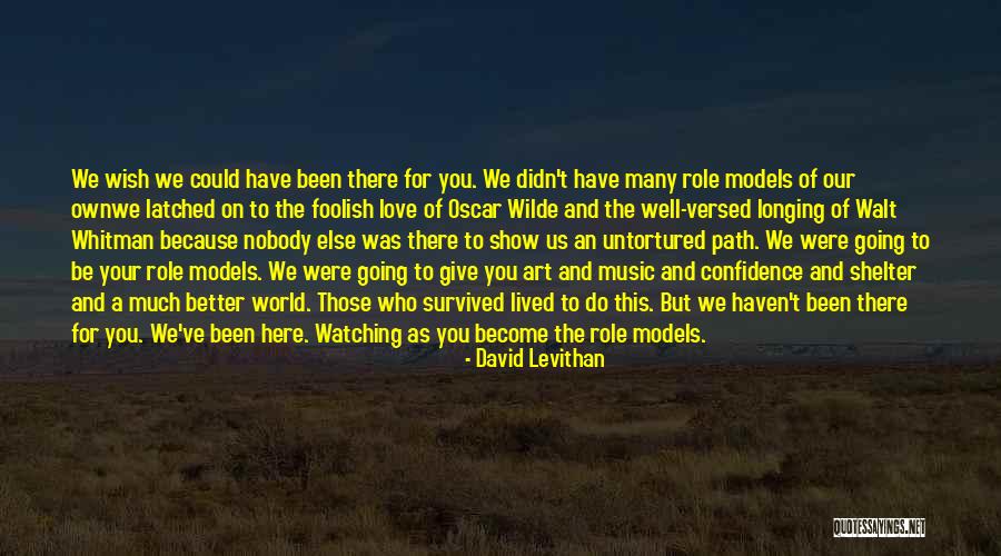 Wish You Was Here Quotes By David Levithan Wish You Was Here Quotes By David Levithan