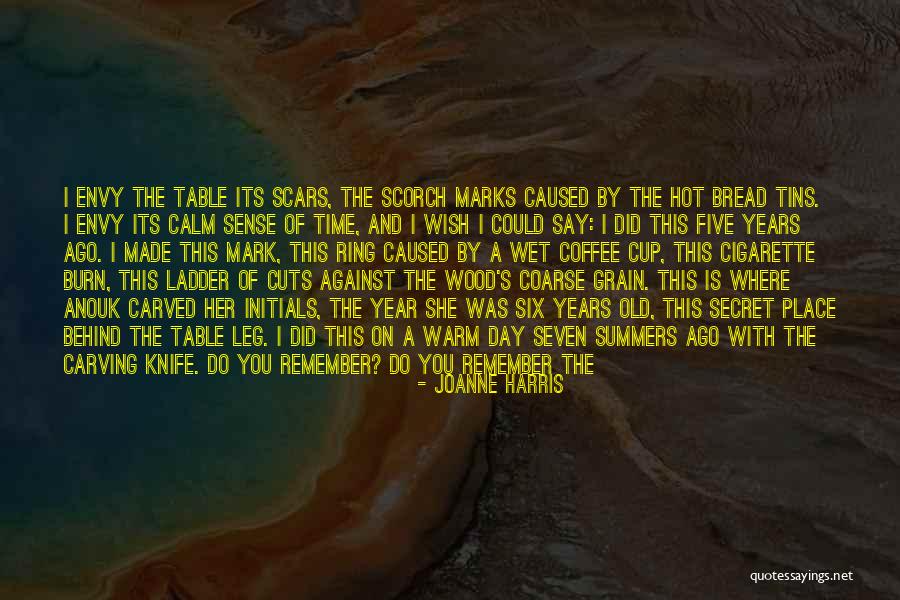 Wish You Was Here Quotes By Joanne Harris Wish You Was Here Quotes By Joanne Harris