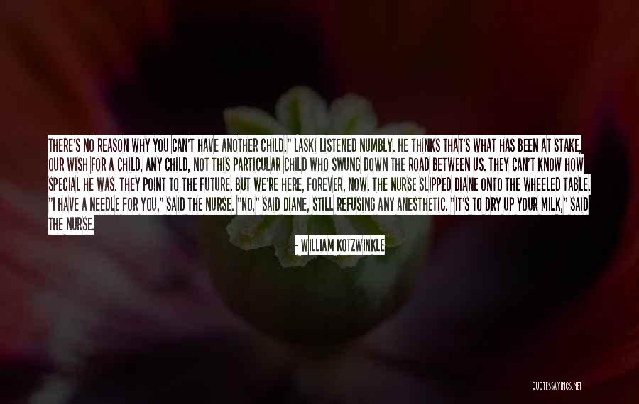 Wish You Was Here Quotes By William Kotzwinkle Wish You Was Here Quotes By William Kotzwinkle