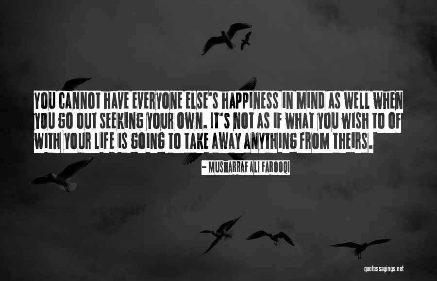 Wish You Well In Life Quotes By Musharraf Ali Farooqi Wish You Well In Life Quotes By Musharraf Ali Farooqi