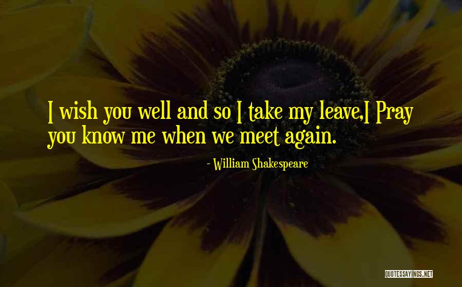 Wish You Well Memorable Quotes By William Shakespeare Wish You Well Memorable Quotes By William Shakespeare