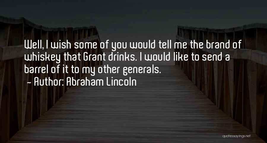 Wish You Well Quotes By Abraham Lincoln