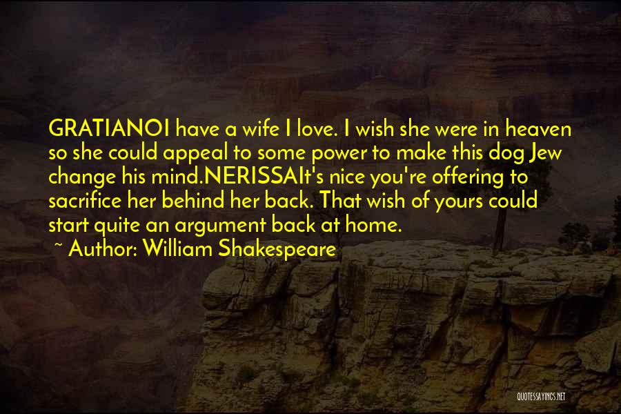 Wish You Were Back Quotes By William Shakespeare