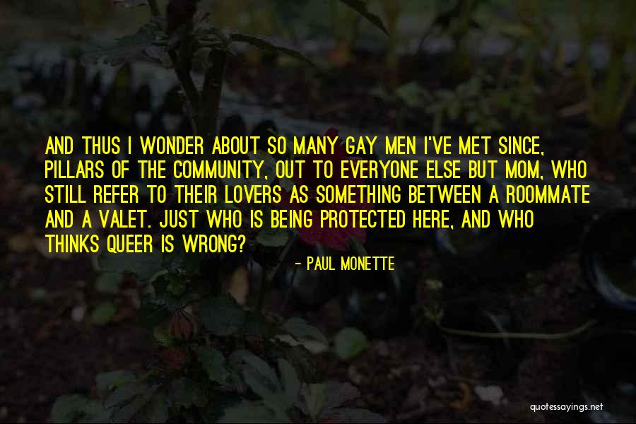 Wish You Were Here Mom Quotes By Paul Monette Wish You Were Here Mom Quotes By Paul Monette
