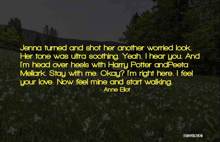 Wish You Were Here Right Now Quotes By Anne Eliot Wish You Were Here Right Now Quotes By Anne Eliot