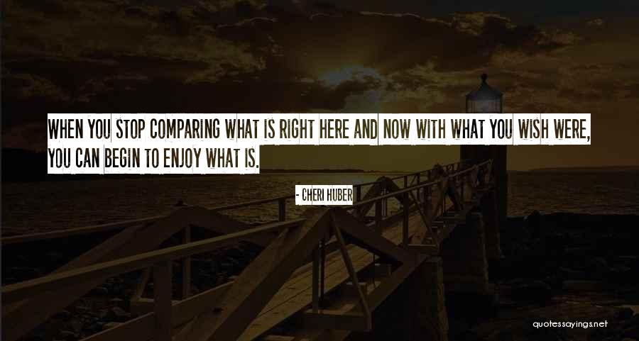 Wish You Were Here Right Now Quotes By Cheri Huber Wish You Were Here Right Now Quotes By Cheri Huber