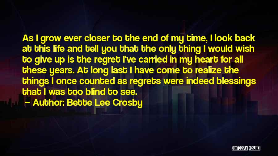 Wish You Would Come Back Quotes By Bette Lee Crosby