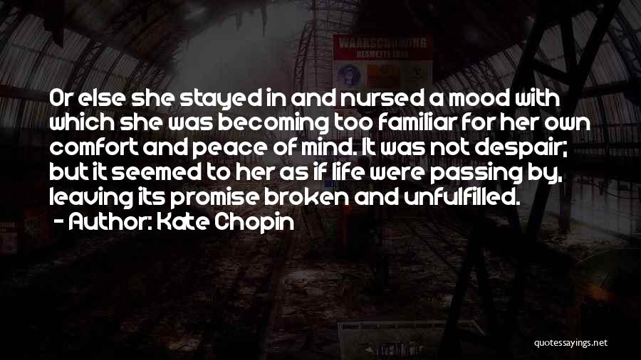 Wish You Would Have Stayed Quotes By Kate Chopin