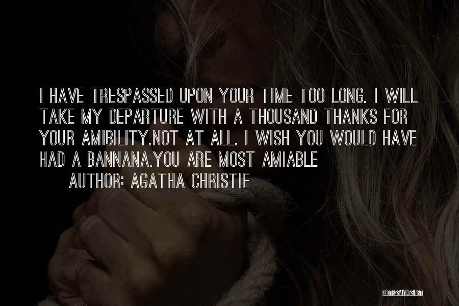 Wish You Would Quotes By Agatha Christie