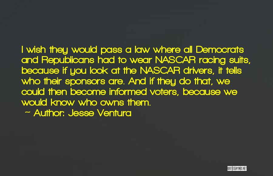 Wish You Would Quotes By Jesse Ventura