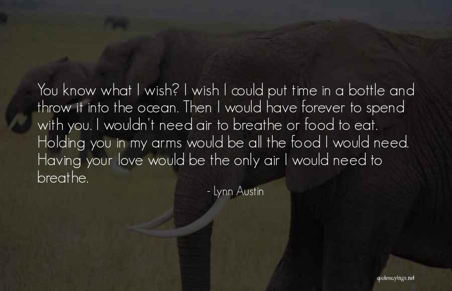 Wish You Would Quotes By Lynn Austin