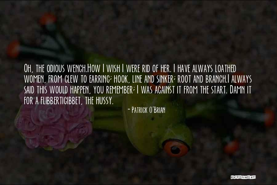 Wish You Would Quotes By Patrick O'Brian