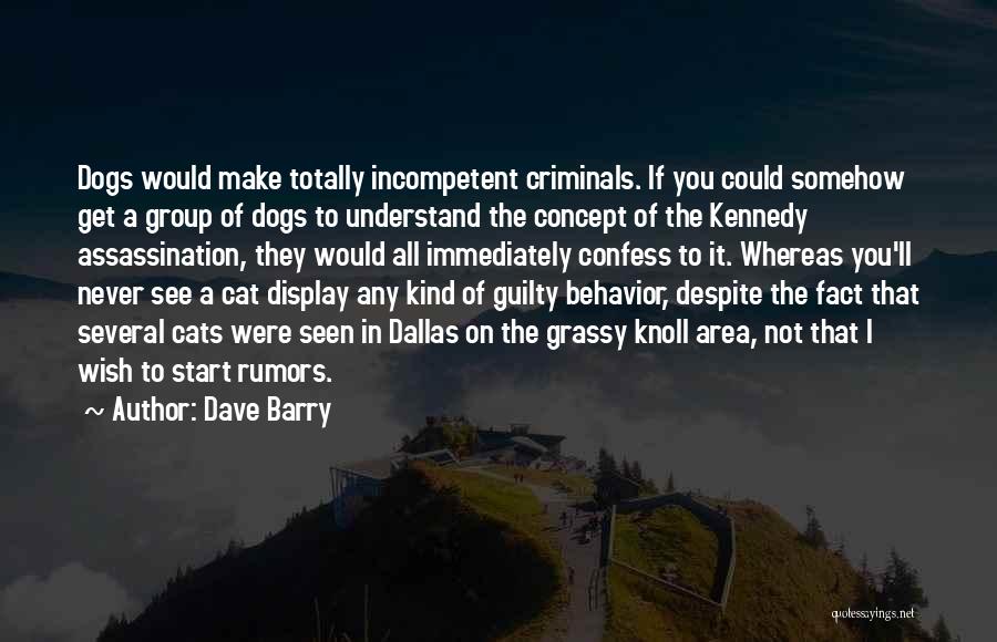 Wish You Would Understand Quotes By Dave Barry