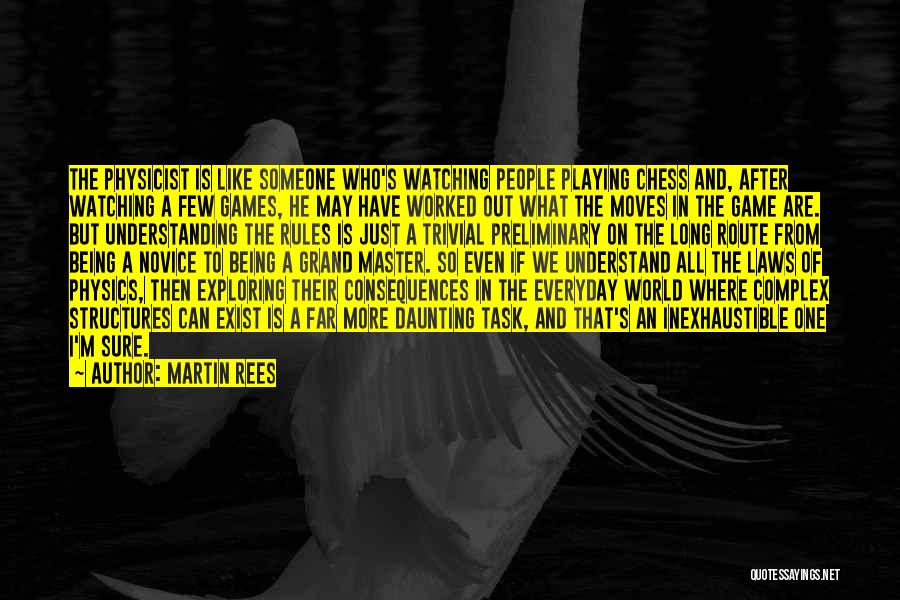 Wish You Would Understand Quotes By Martin Rees