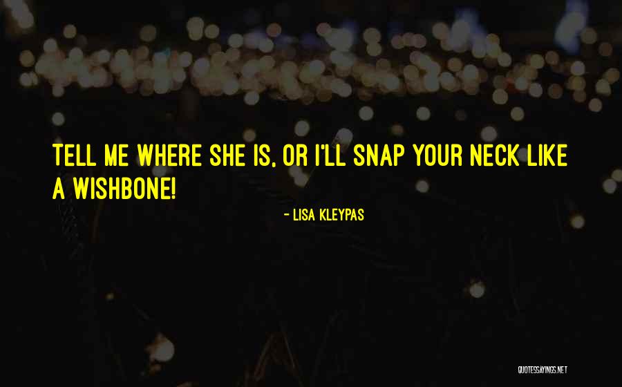 Wishbone Quotes By Lisa Kleypas Wishbone Quotes By Lisa Kleypas