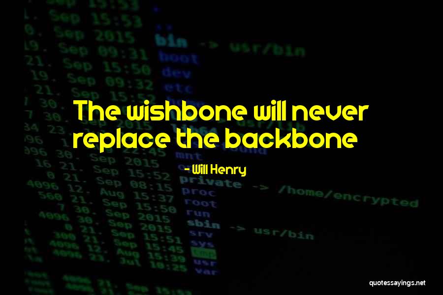 Wishbone Quotes By Will Henry Wishbone Quotes By Will Henry