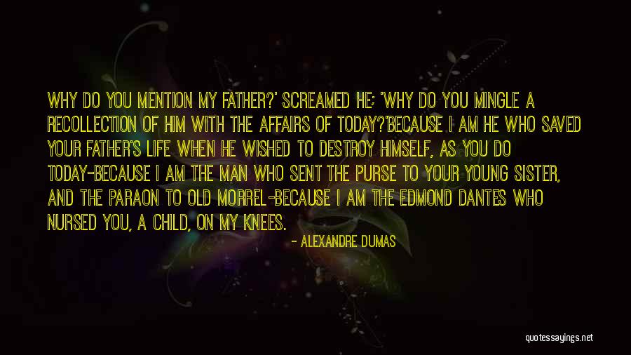 Wished For Child Quotes By Alexandre Dumas Wished For Child Quotes By Alexandre Dumas